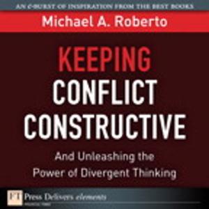 Cover of the book Keeping Conflict Constructive by Brian Svidergol, Robert Clements, Charles Pluta