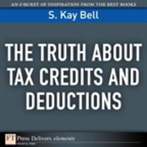 Cover of the book The Truth About Tax Credits and Deductions by Justin Sorenson