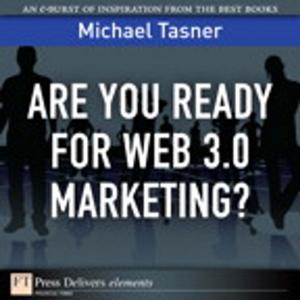 Cover of the book Are You Ready for Web 3.0 Marketing? by David Blatner, Conrad Chavez, Bruce Fraser