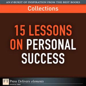 Cover of the book 15 Lessons on Personal Success (Collection) by Nigel Cain, Alvin Morales, Michel Luescher, Damian Flynn