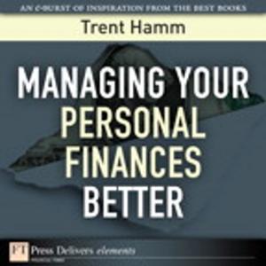 Cover of the book Managing Your Personal Finances Better by Wes Noonan, Ido Dubrawsky