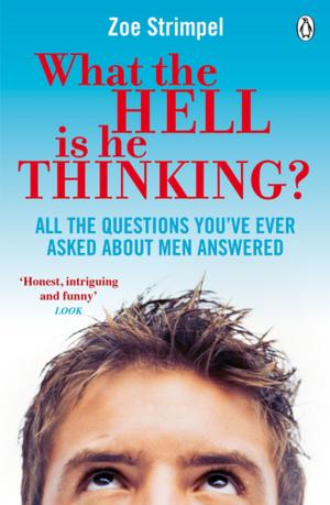 Cover of the book What the Hell is He Thinking? by Barry Crump
