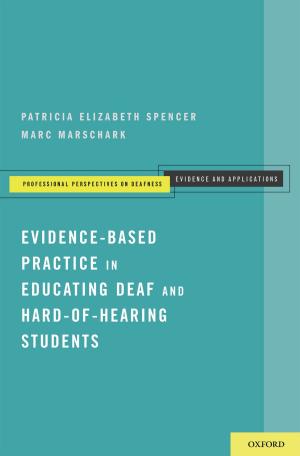 Book cover of Evidence-Based Practice in Educating Deaf and Hard-of-Hearing Students
