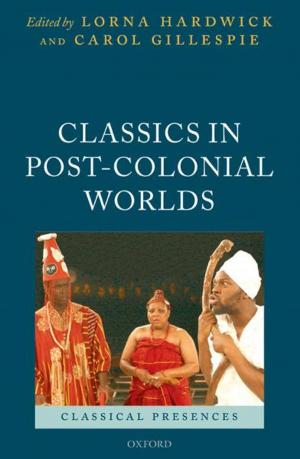 Cover of the book Classics in Post-Colonial Worlds by Ran Hirschl