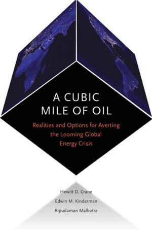 Cover of the book A Cubic Mile Of Oil : Realities And Options For Averting The Looming Global Energy Crisis by B. Alan Wallace