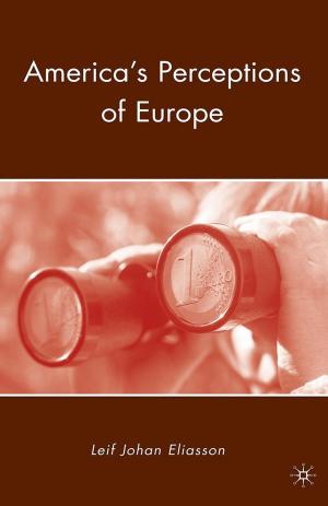 Cover of the book America's Perceptions of Europe by M. Fixdal
