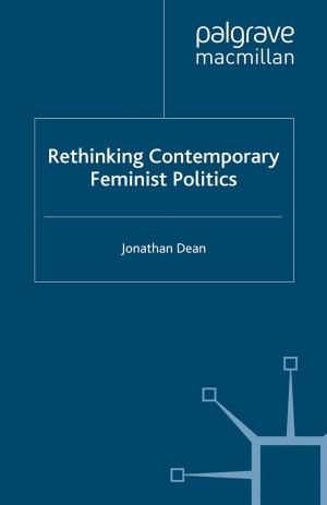 Cover of the book Rethinking Contemporary Feminist Politics by Kathy Charles, Michael Palkowski