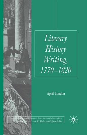 Cover of the book Literary History Writing, 1770-1820 by Cristina Sin, Amélia Veiga, Alberto Amaral