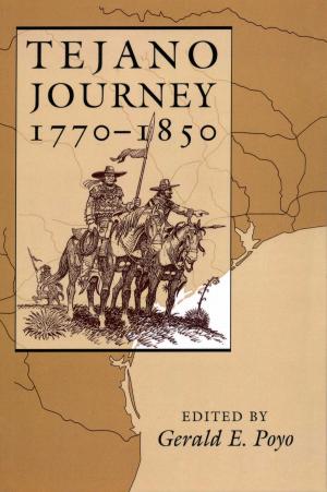 Cover of the book Tejano Journey, 1770-1850 by William Edward Cole