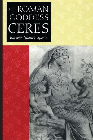 Cover of the book The Roman Goddess Ceres by Sergio Díaz-Briquets, Jorge  Pérez-López