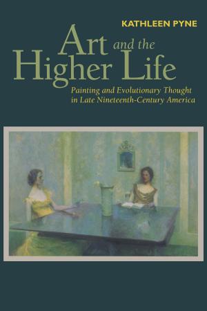 Cover of the book Art and the Higher Life by Rebecca R. Stone