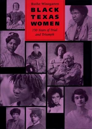Cover of the book Black Texas Women by Elliot M. Abrams