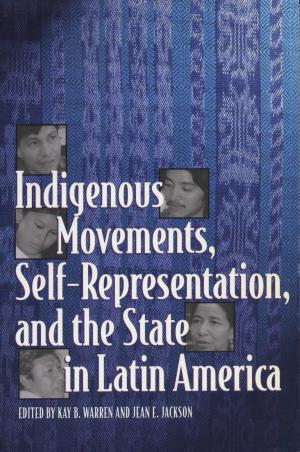 Cover of the book Indigenous Movements, Self-Representation, and the State in Latin America by Chris  Scott