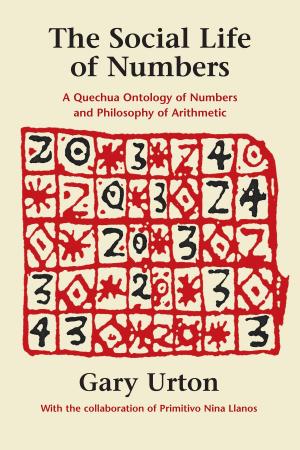 Cover of the book The Social Life of Numbers by Lois Crozier-Hogle, Darryl Babe  Wilson, Ferne  Jensen