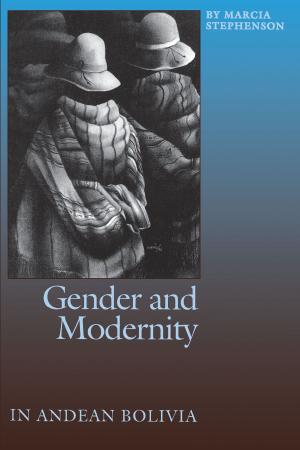 Book cover of Gender and Modernity in Andean Bolivia