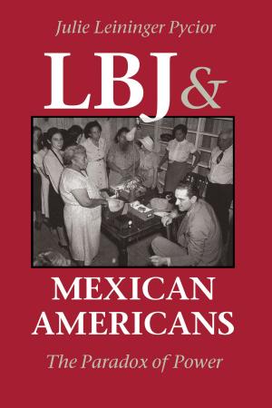 Cover of the book LBJ and Mexican Americans by Carole Bell Ford