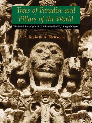 Cover of the book Trees of Paradise and Pillars of the World by Ingrid E. M.  Edlund-Berry, Francesca Silvestrelli