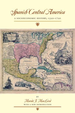 Cover of the book Spanish Central America by Luz María Gordillo