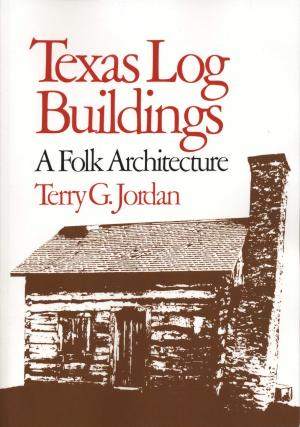 Book cover of Texas Log Buildings