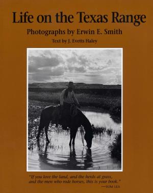 Cover of the book Life on the Texas Range by A. Ray Stephens
