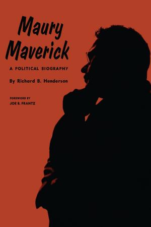 Cover of the book Maury Maverick by Pamela I. Erickson