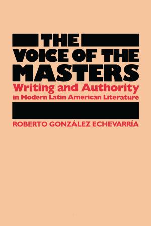 Cover of the book The Voice of the Masters by Aníbal González