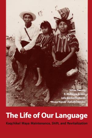 Cover of the book The Life of Our Language by Joe C. Truett, Daniel W. Lay
