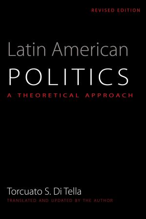 Cover of the book Latin American Politics by Toby Olson