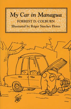 Cover of the book My Car in Managua by Guadalupe Correa-Cabrera