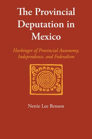 Book cover of The Provincial Deputation in Mexico