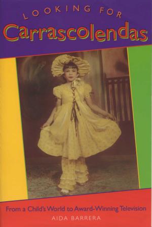 Cover of the book Looking for Carrascolendas by Nancy Nichols Barker