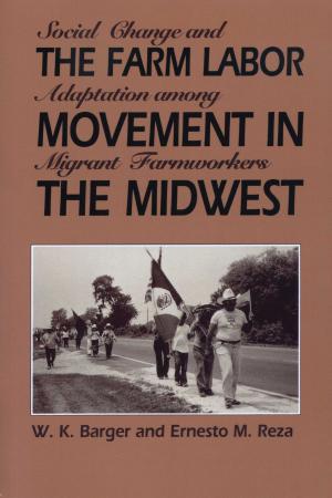 Cover of the book The Farm Labor Movement in the Midwest by Tom Holm