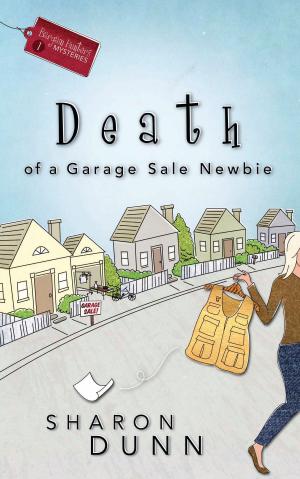 Cover of the book Death of a Garage Sale Newbie by Carrie Schwab-Pomerantz, Joanne Cuthbertson