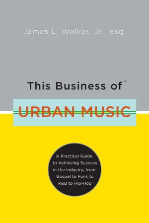 Book cover of This Business of Urban Music