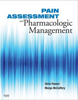 bigCover of the book Pain Assessment and Pharmacologic Management - E-Book by 