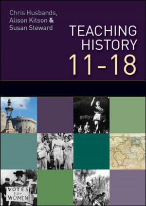 Cover of the book Teaching History 11-18 by Bonita Kramer, Christie Johnson