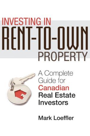 Cover of the book Investing in Rent-to-Own Property by Erwin Buncel, Robert A. Stairs