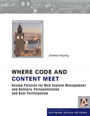 Cover of the book Where Code and Content Meet by Manashi Bagchi, Hiroyoshi Moriyama, Fereidoon Shahidi