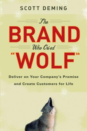 Cover of the book The Brand Who Cried Wolf by Barton Biggs