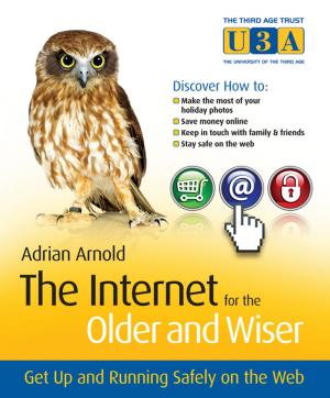 Cover of the book The Internet for the Older and Wiser by Carl R. Bacon