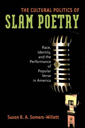 Cover of The Cultural Politics of Slam Poetry