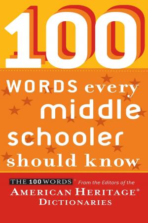 Cover of the book 100 Words Every Middle Schooler Should Know by Hannah Pittard