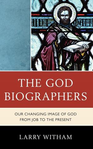 Cover of the book The God Biographers by Scott P. Johnson
