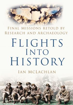 Cover of the book Flights into History by Chris McNab