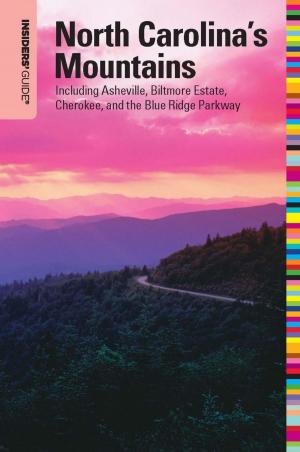 Cover of the book Insiders' Guide® to North Carolina's Mountains by Linda Duval, Marty Banks