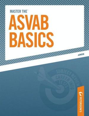 Cover of the book Master the ASVAB Basics by Nuno Mendes, Andre Balazs