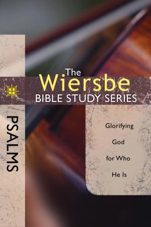 Cover of the book The Wiersbe Bible Study Series: Psalms by Cook, David C