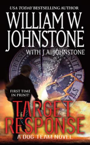 Cover of the book Target Response: by William W. Johnstone, J.A. Johnstone