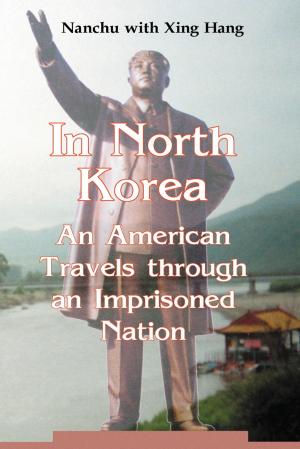 Cover of the book In North Korea by Ursula Carlson, Hunt Janin