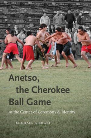 Cover of the book Anetso, the Cherokee Ball Game by William J Breen Jr.